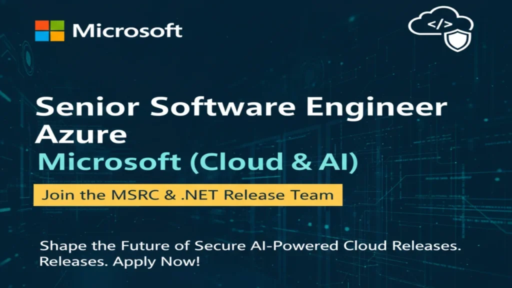 Senior Software Engineer Azure Microsoft, Microsoft MSRC Careers, .NET Release Engineering, Azure Automation Jobs, Cloud and AI Microsoft Jobs, CI/CD Engineer Microsoft.