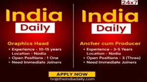 Sapphire Media Limited – India Daily24x7 | Urgent Hiring Announcement